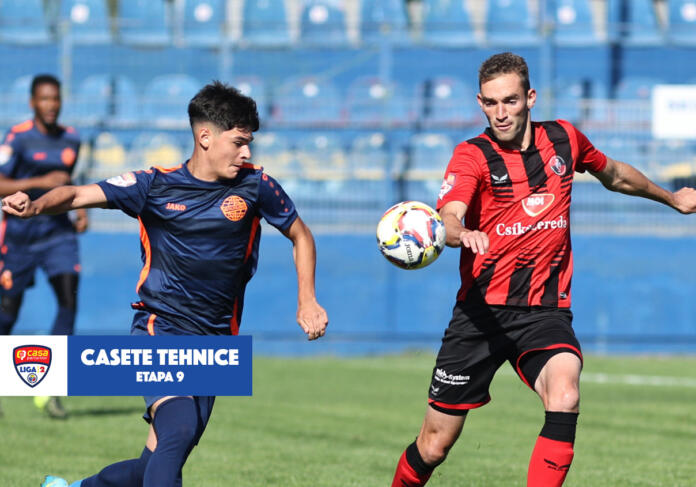 Casete tehnice Liga 2 Etapa 9